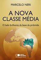 A NOVA CLASSE MEDIA: O LADO BRILHANTE DA BASE DA PIRAMIDE