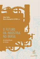 O FUTURO DA INDUSTRIA NO BRASIL