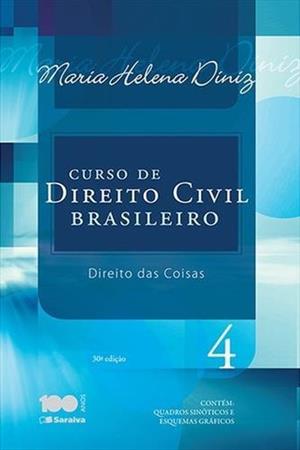 CURSO DE DIREITO CIVIL BRASILEIRO VOL 4 DIREITO DAS COISAS 30ªED