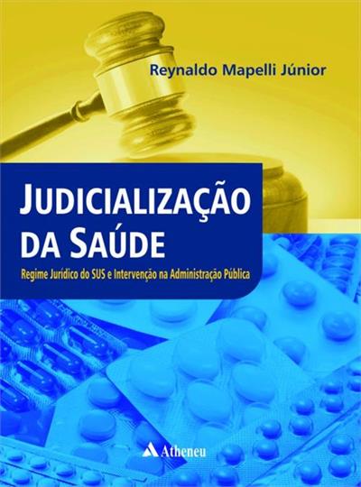 Judicializa Ao Da Saude Regime Juridico Do Sus E Interven Ao Na