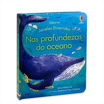 NAS PROFUNDEZAS DO OCEANO JANELAS DIVERTIDAS 1ªED 2023 Anna