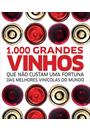 1000 GRANDES VINHOS QUE NAO CUSTAM UMA FORTUNA DAS MELHORES VINICOLAS DO MUNDO