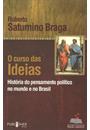 O CURSO DAS IDEIAS: HISTORIA DO PENSAMENTO POLITICO NO BRASIL E NO MUNDO