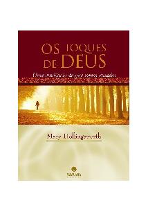 OS TOQUES DE DEUS: UMA EVIDENCIA DE QUE SOMOS AMADOS