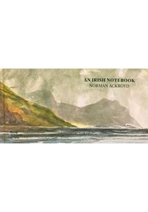AN IRISH NOTEBOOK: NORMAN ACKROYD