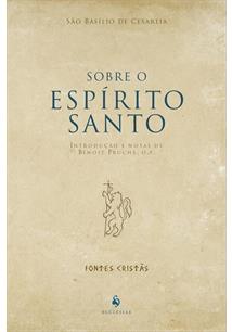 SOBRE O ESPÍRITO SANTO (2ª EDIÇÃO)