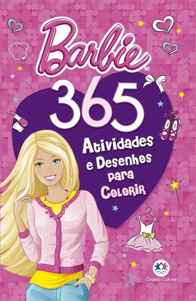 Livro 365 Desenhos para Colorir Barbie  Maravilhas do Lar - Livro 365  Desenhos para Colorir Barbie - Ciranda Cultural